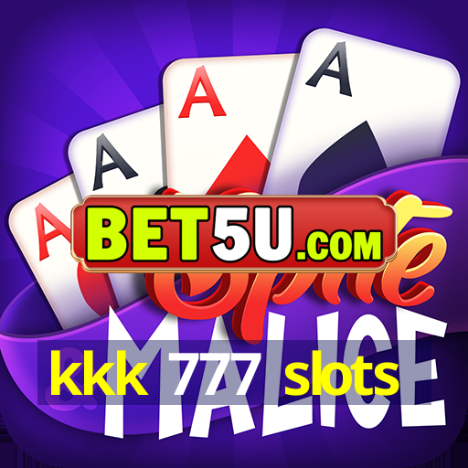 kkk 777 slots